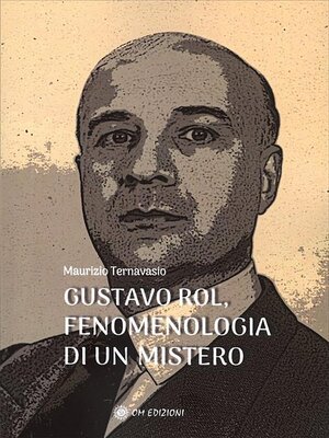 cover image of Gustavo Rol, Fenomenologia di un Mistero